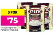 Tastic Long Grain Parboiled Rice-For 3x2Kg