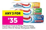 Aquafresh Fresh & Minty, Mild & Minty, Lemon Mint Or Herbal Toothpaste-Any 3 x 100ml