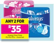 Always Maxi Pads- Any 2 x 8's/9's/10's Pack