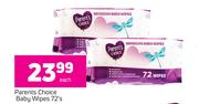 Parents Choice Baby Wipes-72's Each