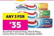 Aquafresh Fresh & Minty, Mild & Minty, Lemon Mint Or Herbal Toothpaste-3 x 100ml