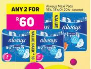 Always Maxi Pads Assorted-2 x 16s, 18s Or 20s