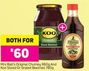 Mrs Ball's Original Chutney-860g & Koo Sliced Or Grated Beetroot-780g Both For