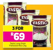 Tastic Long Grain Parboiled Rice-For 3 x 2Kg