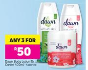 Dawn Body Lotion Or Cream Assorted-For Any 3 x 400ml