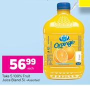 Take 5 100% Fruit Juice Blend-3Ltr Each