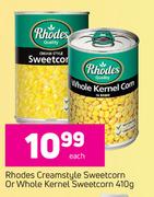 Rhodes Creamstyle Sweetcorn Or Whole Kernel Sweetcorn-410g Each