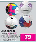 Eurosport Volleyball Or Netball Or Soccer Ball Or Basketball-Each