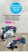 Ryobi 18V Li-Ion Anglre Grinder 115mm Or 18V Li-Ion Cordless Circular Saw-Each