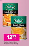 Rhodes Peach Halves Or Slices In Syrup-410g Each