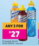 Energade Sports Drink Assorted-For Any 3 x 500ml