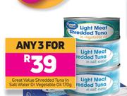 Great Value Shredded Tuna In Salt water Or Vegetable Oil-For Any 3 x 170g