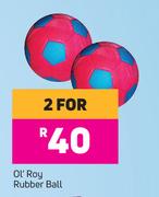 Ol'Roy Rubber Ball-For 2