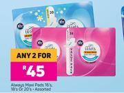 Always Maxi Pads Assorted-For Any 2 x 16's, 18's Or 20's Pack