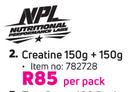 NPL Creatine 150g + 150g-Per Pack