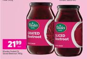Rhodes Grated Or Sliced Beetroot-780g Each