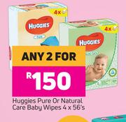 Huggies Pure Or Natural Care Baby Wipes 4 x 56's-For Any 2
