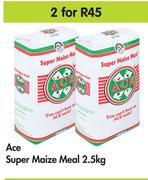 Ace Super Maize Meal-For 2 x 2.5Kg