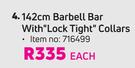 142cm Barbell Bar With "Lock Tight" Collars-Each