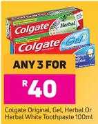 Colgate Original, Gel, Herbal Or Herbal White Toothpaste-For Any 3 x 100ml