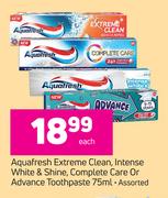 Aquafresh Extreme Clean, Intense White & Shine, Complete Care Or Advance Toothpaste Assorted-75ml Ea