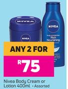 Nivea Body Cream or Lotion Assorted-For Any 2 x 400ml