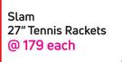 Slam 27" Tennis Rackets-Each