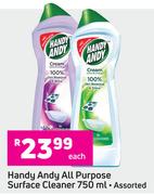 Handy Andy All Purpose Surface Cleaner Assorted-750ml Each
