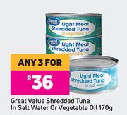 Great Value Shredded Tuna In Salt Water Or Vegetable Oil-For 3 x 170g