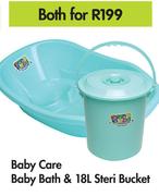 Baby Care Baby Bath & 18L Steri Bucket-For Both