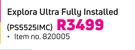 DSTV Explora Ultra Fully Installed PS5525IMC