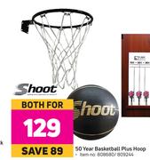 Shoot 50 Year Basketball Plus Hoop-For Both