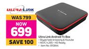 Ultra Link Android TV Box