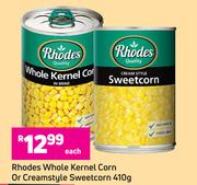 Rhodes Whole Kernel Corn Or Creamstyle Sweetcorn-410g Each