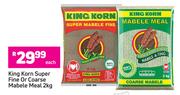 King Korn Fine Or Coarse Mabele Meal-2Kg Each