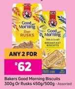 Bakers Good Morning Biscuits 300g Or Rusks 450/500g Assorted-For Any 2