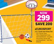 Eurosport 2 In 1 Goal & Hoop Set