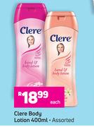 Clere Body Lotion (Assorted)-400ml Each