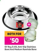 Ol'Roy 1.45L Anti Slip Stainless Bowl & Medium Rawhide Bone-Both For