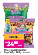 Mister Sweet Speckled Eggs-100g-400g Each