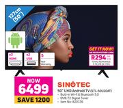 Sinotec 50" UHD Android TV STL-50U20AT