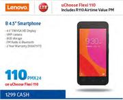 Lenovo B 4.5" Smartphone LTE-On uChoose Flexi 110 Includes R110 Airtime Value