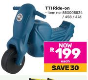 TTI Ride On-Each