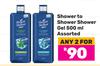 Shower To Shower Gel Assorted-For 2 x 500ml