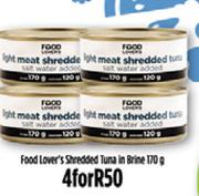Food Lover's Shredded Tuna In Brine-4 x 170g