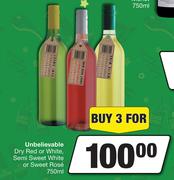 Unbelievable Dry Red Or White,Semi Sweet White Or Sweet Rose-For 3 x 750ml                          
