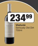 Vilafonte Seriously Old Dirt-750ml