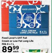 Food Lover's UHT Full Cream Or Low Fat Long Life Milk-6 x 1L Each