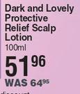 Dark & Lovely Protective Relief Scalp Lotion-100ml