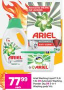 Ariel Washing Liquid 1.1L & 1.5L Or Automatic Washing Powder 2Kg or Washing Pods 14's- Each